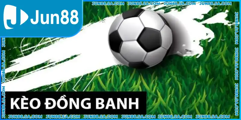 ภาพประกอบ: กติกาการเดิมพัน kèo đồng banh